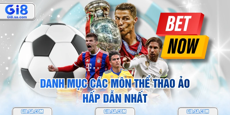 Danh mục các môn thể thao ảo hấp dẫn nhất