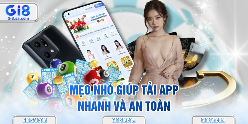 Mẹo nhỏ giúp tải app nhanh và an toàn