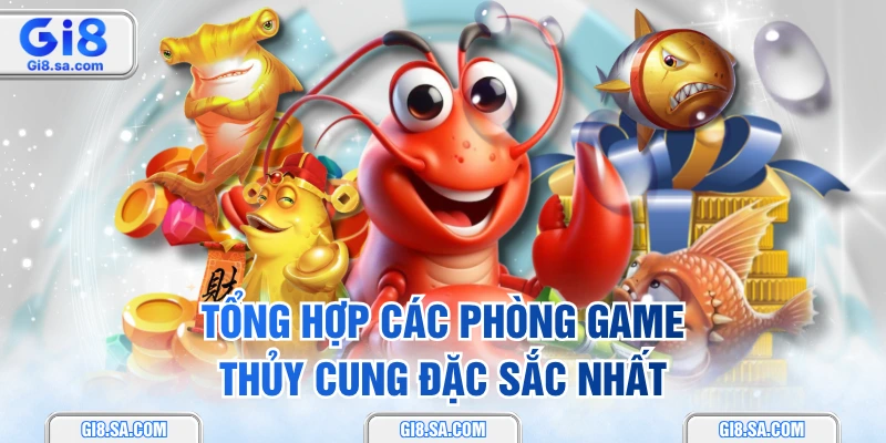 Tổng hợp các phòng game thủy cung đặc sắc nhất