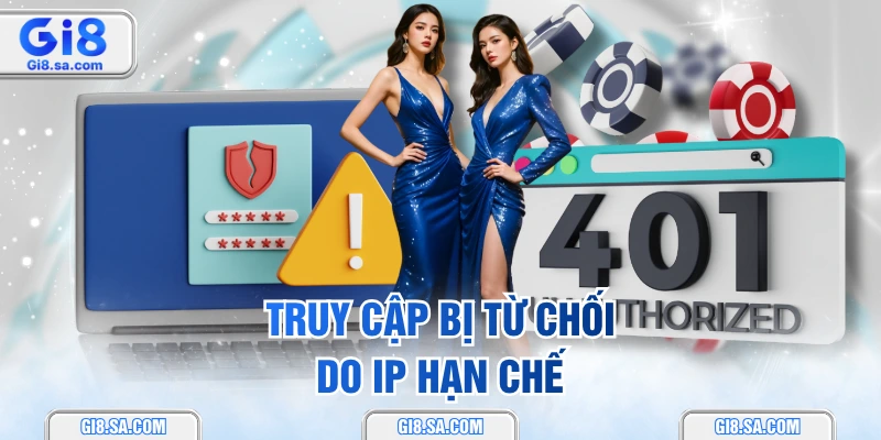 Truy cập bị từ chối do IP hạn chế
